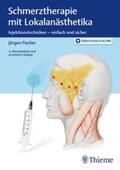 Fischer |  Schmerztherapie mit Lokalanästhetika | Buch |  Sack Fachmedien