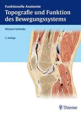 Schünke | Topografie und Funktion des Bewegungssystems | Buch | 978-3-13-118572-3 | www.sack.de