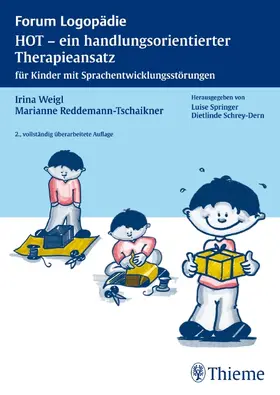 Weigl / Reddemann-Tschaikner |  HOT - ein handlungsorientierter Therapieansatz | Buch |  Sack Fachmedien