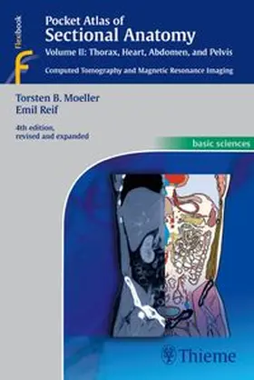 Moeller / Reif |  Pocket Atlas of Sectional Anatomy, Vol. 2: Thorax, Heart, Abdomen and Pelvis | Buch |  Sack Fachmedien