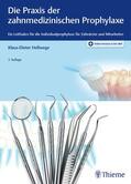Hellwege |  Die Praxis der zahnmedizinischen Prophylaxe | Buch |  Sack Fachmedien