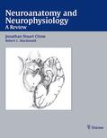 Jonathan Stuart Citow |  Neuroanatomy and Neurophysiology | Buch |  Sack Fachmedien