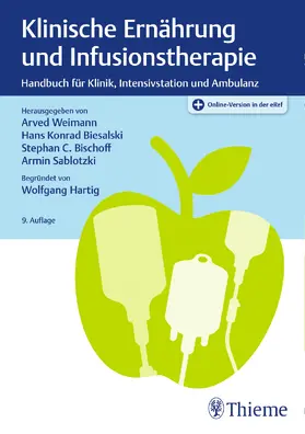 Weimann / Biesalski / Bischoff |  Klinische Ernährung und Infusionstherapie | Buch |  Sack Fachmedien