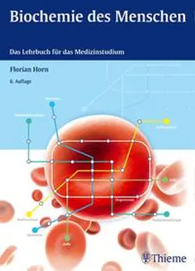 Horn | Biochemie des Menschen | Buch | 978-3-13-130886-3 | sack.de