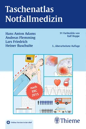 Adams / Flemming / Friedrich | Taschenatlas Notfallmedizin | Medienkombination | 978-3-13-131153-5 | sack.de