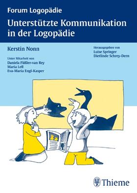 Nonn / Päßler | Unterstützte Kommunikation in der Logopädie | Buch | 978-3-13-131181-8 | sack.de