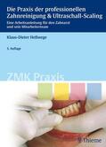 Hellwege |  Die Praxis der professionellen Zahnreinigung & Ultraschall-Scaling | Buch |  Sack Fachmedien