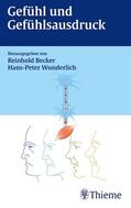 Becker / Wunderlich |  Gefühl und Gefühlsausdruck | Buch |  Sack Fachmedien