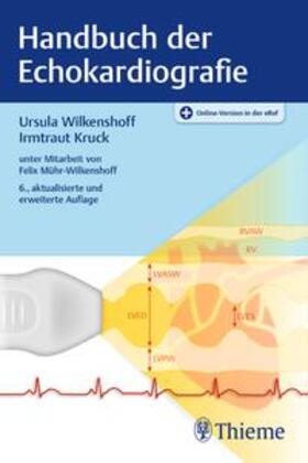 Wilkenshoff / Kruck |  Handbuch der Echokardiografie | Buch |  Sack Fachmedien