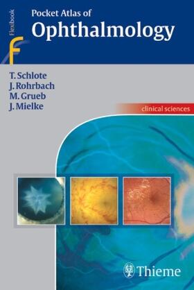Grueb / Schlote / Mielke | Pocket Atlas of Ophthalmology | Buch | sack.de