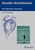 Ellenbecker |  Shoulder Rehabilitation | Buch |  Sack Fachmedien