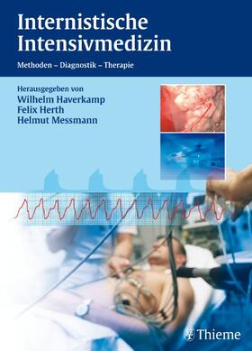 Haverkamp / Herth / Messmann | Internistische Intensivmedizin | Buch | 978-3-13-140621-7 | sack.de