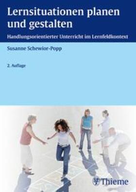 Schewior-Popp | Lernsituationen planen und gestalten | Buch | sack.de