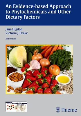 Higdon / Drake |  An Evidence-based Approach to Phytochemicals and Other Dietary Factors | Buch |  Sack Fachmedien