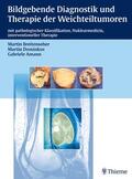 Breitenseher / Amann / Dominikus |  Bildgebende Diagnostik und Therapie der Weichteiltumoren | Buch |  Sack Fachmedien