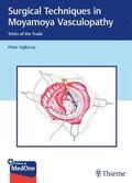 Vajkoczy |  Vajkoczy, P: Surgical Techniques in Moyamoya Vasculopathy | Buch |  Sack Fachmedien