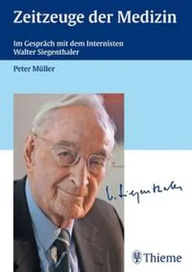 Müller | Zeitzeuge der Medizin | Buch | 978-3-13-146861-1 | www.sack.de