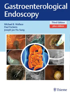 Wallace / Fockens / Sung | Gastroenterological Endoscopy | E-Book | sack.de