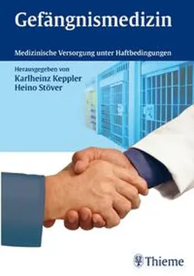 Keppler / Stöver | Gefängnismedizin | Buch | 978-3-13-147731-6 | www.sack.de