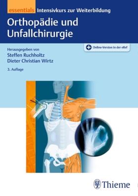Ruchholtz / Wirtz | Orthopädie und Unfallchirurgie essentials | Medienkombination | sack.de