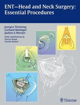 Theissing / Rettinger / Werner |  ENT Head and Neck Surgery: Essential Procedures | Buch |  Sack Fachmedien