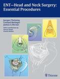 Theissing / Rettinger / Werner |  Theissing, J: ENT-Head and Neck Surgery: Essential Procedure | Buch |  Sack Fachmedien