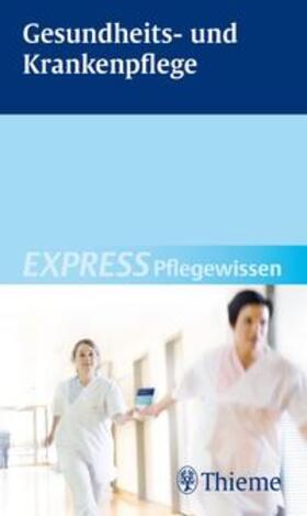 Andreae | EXPRESS Pflegewissen Gesundheits- und Krankenpflege | Buch | 978-3-13-149811-3 | sack.de