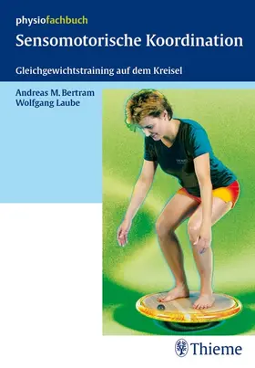 Bertram / Laube |  Sensomotorische Koordination | eBook | Sack Fachmedien