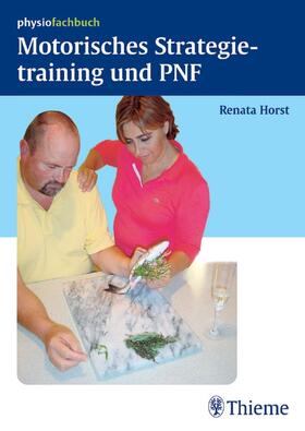 Horst | Motorisches Strategietraining und PNF | E-Book | sack.de