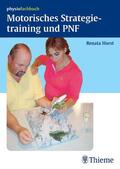 Horst |  Motorisches Strategietraining und PNF | eBook | Sack Fachmedien