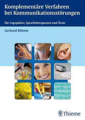 Böhme | Komplementäre Verfahren bei Kommunikationsstörungen | E-Book | sack.de