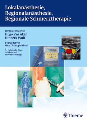 Van Aken / Wulf | Lokalanästhesie, Regionalanästhesie, Regionale Schmerztherapie | E-Book | sack.de