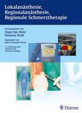 Van Aken / Wulf |  Lokalanästhesie, Regionalanästhesie, Regionale Schmerztherapie | eBook | Sack Fachmedien