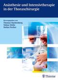 Fischer / Hachenberg / Welte |  Anästhesie und Intensivtherapie in der Thoraxchirurgie | eBook | Sack Fachmedien