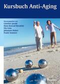 Biesalski / Gola / Huber |  Kursbuch Anti-Aging | eBook | Sack Fachmedien