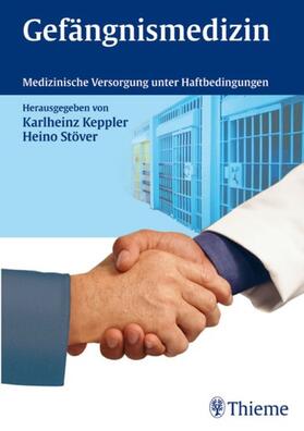 Keppler / Stöver / Pollaris | Gefängnismedizin | E-Book | sack.de