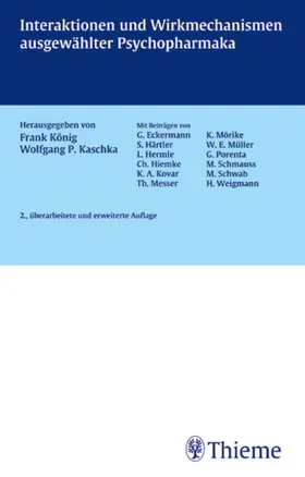 Kaschka / König |  Interaktionen und Wirkmechanismen ausgewählter Psychopharmaka | eBook | Sack Fachmedien