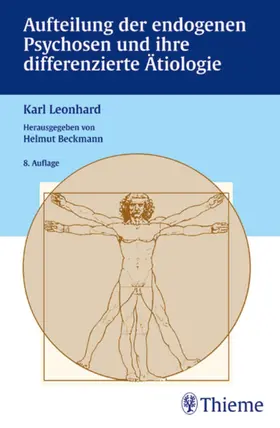 Beckmann / Leonhard |  Aufteilung der endogenen Psychosen und ihre differenzierte Ätiologie | eBook | Sack Fachmedien