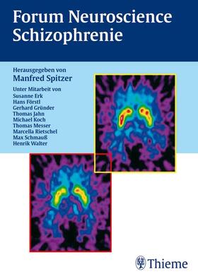 Spitzer / Erk / Förstl | Forum Neuroscience Schizophrenie | E-Book | sack.de