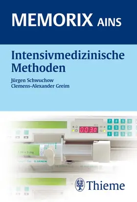 Greim / Schwuchow |  Intensivmedizinische Methoden | eBook | Sack Fachmedien