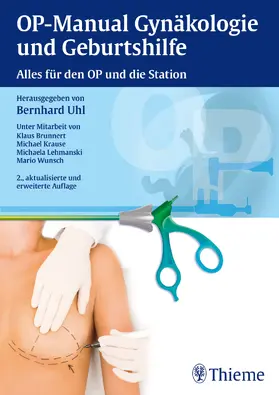 Uhl |  OP-Manual der Gynäkologie und Geburtshilfe | eBook | Sack Fachmedien