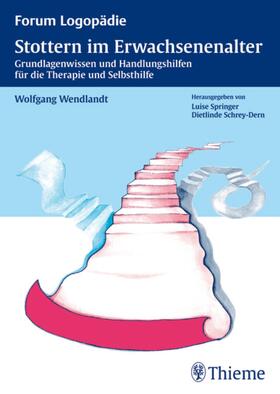 Wendlandt / Schrey-Dern / Springer |  Stottern im Erwachsenenalter | eBook | Sack Fachmedien