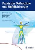 Wirth / Mutschler / Kohn |  Praxis der Orthopädie und Unfallchirurgie | eBook | Sack Fachmedien