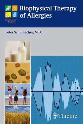 Schumacher | Biophysical Therapy of Allergies | E-Book | www.sack.de