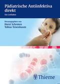 Schroten / Tenenbaum |  Pädiatrische Antiinfektiva direkt | eBook | Sack Fachmedien