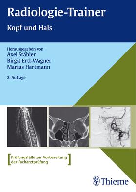 Stäbler / Hartmann / Ertl-Wagner | Radiologie-Trainer Kopf und Hals | E-Book | sack.de