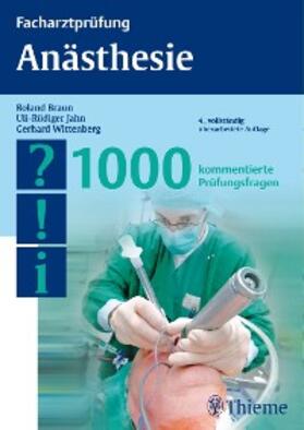 Braun / Jahn / Wittenberg | Facharztprüfung Anästhesie | E-Book | sack.de