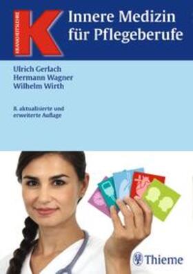 Gerlach / Wagner / Wirth | Innere Medizin für Pflegeberufe | E-Book | sack.de