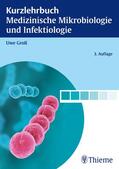 Groß |  Kurzlehrbuch Medizinische Mikrobiologie und Infektiologie | eBook | Sack Fachmedien