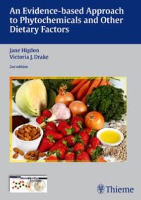 Higdon / Drake |  An Evidence-based Approach to Phytochemicals and Other Dietary Factors | eBook | Sack Fachmedien